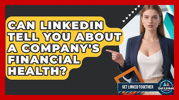 Can LinkedIn Tell You About A Company