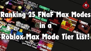 Ranking 25 FNaF Max Modes in a Roblox Max Mode Tier List!