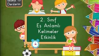 2. Sınıf Eş Anlamlı Kelimeler Etkinlik