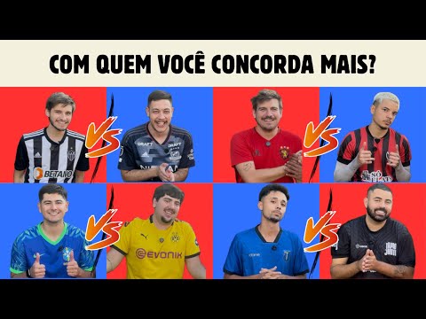 COM QUEM VOCÊ CONCORDA MAIS? - QUARTAS DE FINAL