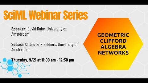 David Ruhe: Geometric Clifford Algebra Networks