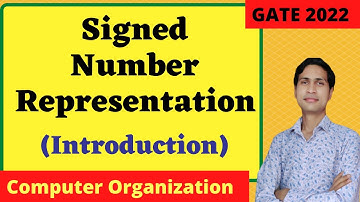 Representing Signed Numbers - Introduction || Negative Numbers || Data Representation