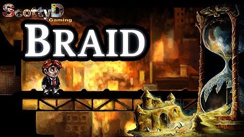 Braid, Part 1 / World 2: Time and Forgiveness, World 3: Time and Mystery 100% (Full Game)