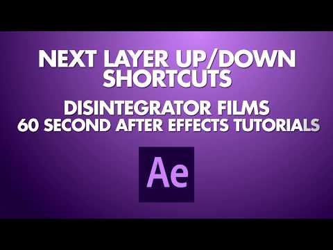 60 Second After Effects Tutorial: #6 Next Layer Up/Down Shortcuts