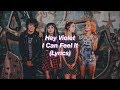 Hey Violet || I Can Feel It || (Lyrics)