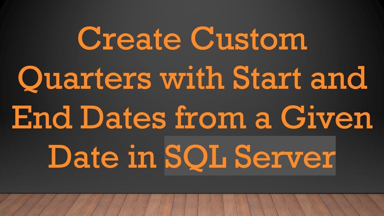 Create Custom Quarters with Start and End Dates from a Given Date in ...