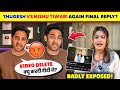 OMG!🤯 Thugesh ANGRY EXPOSED To Nishu Tiwari 'FINAL REPLY'😡| Nishu Tiwari Vs Thugesh|Thugesh Vs Nishu