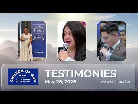 Testimonies May 26, 2026 – CGMJCI