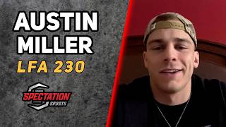 Undefeated Austin Miller is staying ready ahead of and beyond his LFA debut