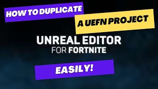 How to duplicate or copy a UEFN Project Easily! #uefn #fortnite