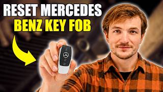 How To Reset Your Mercedes-Benz Key Fob (Resync/Reprogram Your Car’s Settings Safely)