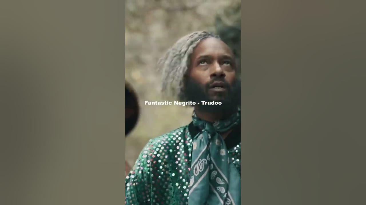 Fantastic Negrito Artist MUSIC COMPILATION #shorts Fantastic Negrito Artist MUSIC COMPILATION #shorts