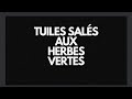 Tuiles aux herbes