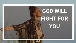 God Will Fight Fo You | Morning Prayer To Start Your Day  #MorningPrayer #InspirationalPrayer