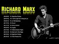 The Best Of Richard Marx - Richard Marx Greatest Hits Full Album 2023