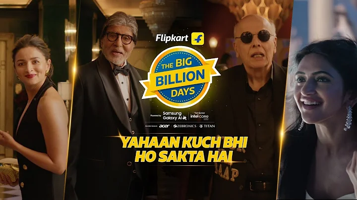 Flipkart Big Billion Days - Kuch Bhi Ho Sakta Hai!