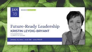 Future-Ready Leadership with Kristin Leydig-Bryant