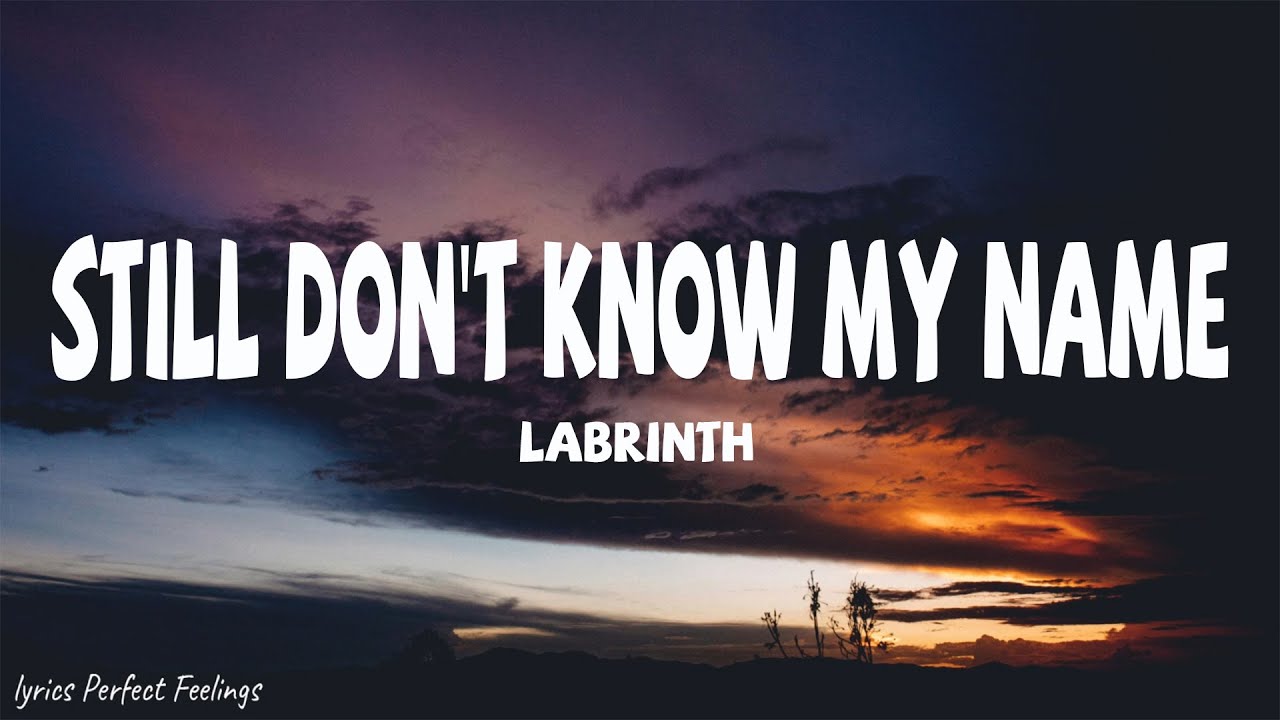 labrinth-still-don-t-know-my-name-lyrics-youtube
