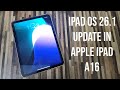 🔥iPad OS 26.1 Update in Apple iPad A16 | 🔥