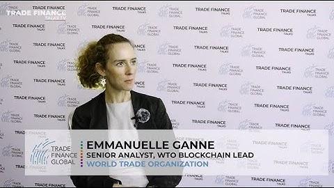 Blockchain and DLT for Trade Finance - The Role of Multilaterals in the Digitisation of Trade