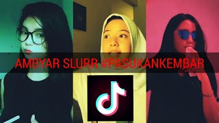 TIKTOK PASUKAN KEMBAR AMBYARRR SLUURRR | DALAN LIYANE💃 | Tiktok Daily Indonesia