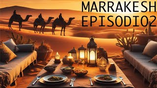 Marocco Episodio 2: La cena nel deserto al tramonto