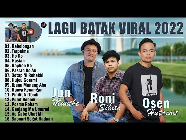 Osen Hutasoit ~ Jun Munthe ~ Roni Sihite !!! TOP HITS Lagu Batak Terbaru Dan Terpopuler 2022 VIRAL class=