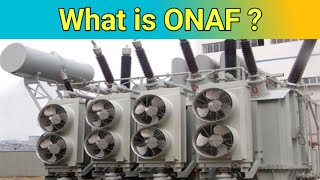 What is ONAF | Power Transformer cooling methods Full explation in hindi