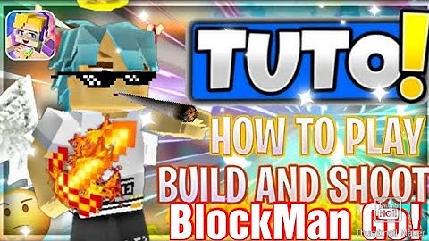 #BlockManGo Build And Shoot#1