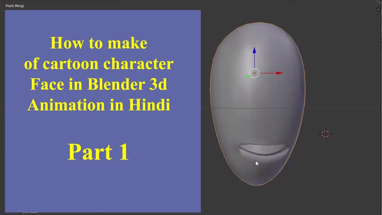 How to make of cartoon character Face in Blender 3d Animation Part-1 in ...