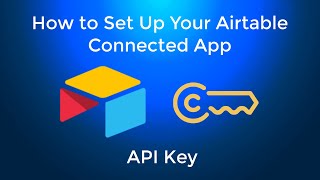 How to Set Up Your Airtable Connected App API Key - zzBots