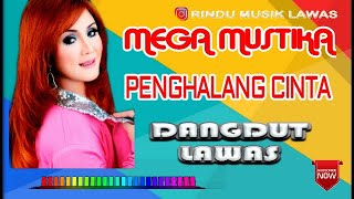 MEGA MUSTIKA - PENGHALANG CINTA