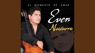 Video thumbnail of "Even Navarro - El Momento de Amar"