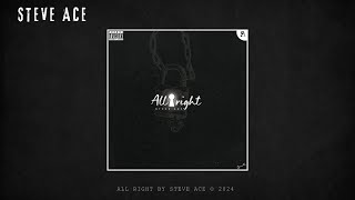 Steve Ace - All right