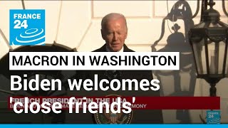 Biden welcomes 'close friends' Emmanuel and Brigitte Macron to the White House • FRANCE 24 English