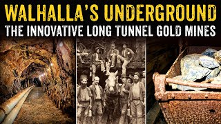 The Incredible Story of Walhalla's Long Tunnel Gold Mines