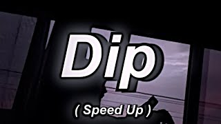 Madrigal - Dip ( Speed Up ) Resimi