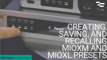 Creating, Saving, and Recalling Presets on iConnectivity MioXM and MioXL