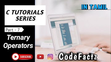 07 Operators (Ternary Operator)  || C tutorials (Tamil)