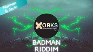 Norman & Jevin - Badman Riddim