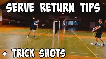 How To Return LOW SERVE in Badminton and TRICK SHOTS