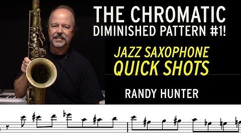 Chromatic Diminished Pattern #1 - Jazz Saxophone Quick Shots