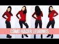 Cómo hacer leggins, muy fácil y sin patrones! | DIY