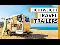 Top 5 New Small Lightweight Travel Trailers