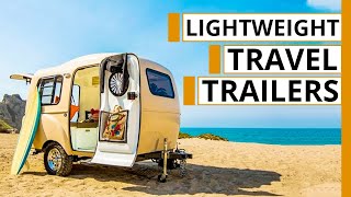 Top 5 New Small Lightweight Travel Trailers