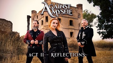 AGAINST MYSELF - Act II - Reflections feat. SAUROM (OFFICIAL VIDEO)