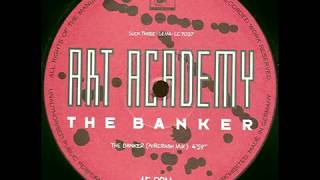 Art Academy - The Banker (Aircrash Mix) (1991)