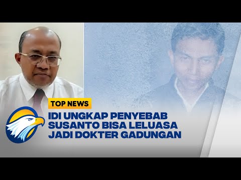 IDI Ungkap Penyebab Susanto Bisa Leluasa Jadi Dokter Gadungan