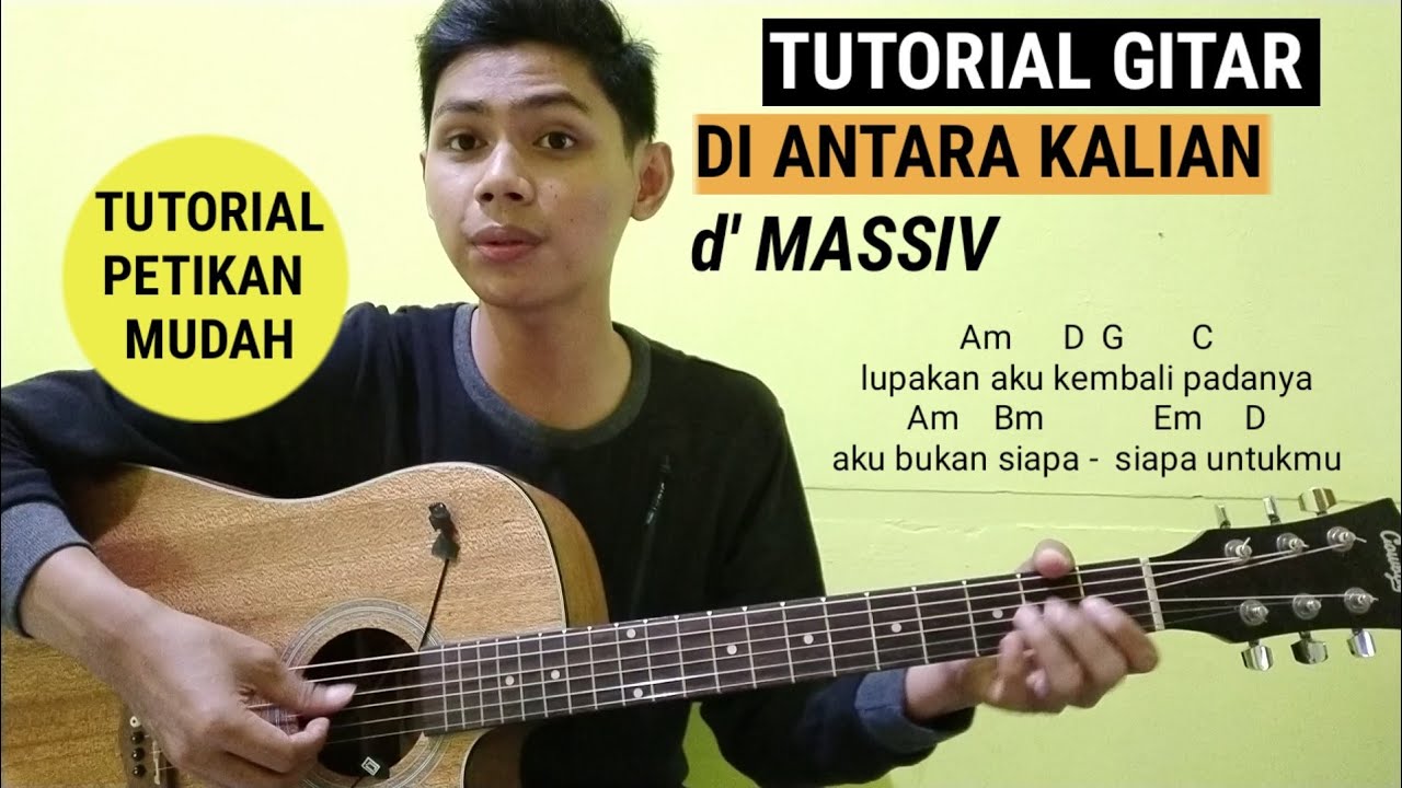 (Tutorial Petikan ) Diantara Kalian D'masiv (Chord Asli tapi Mudah