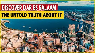 Discover Dar es Salaam,  The abode Of Peace.